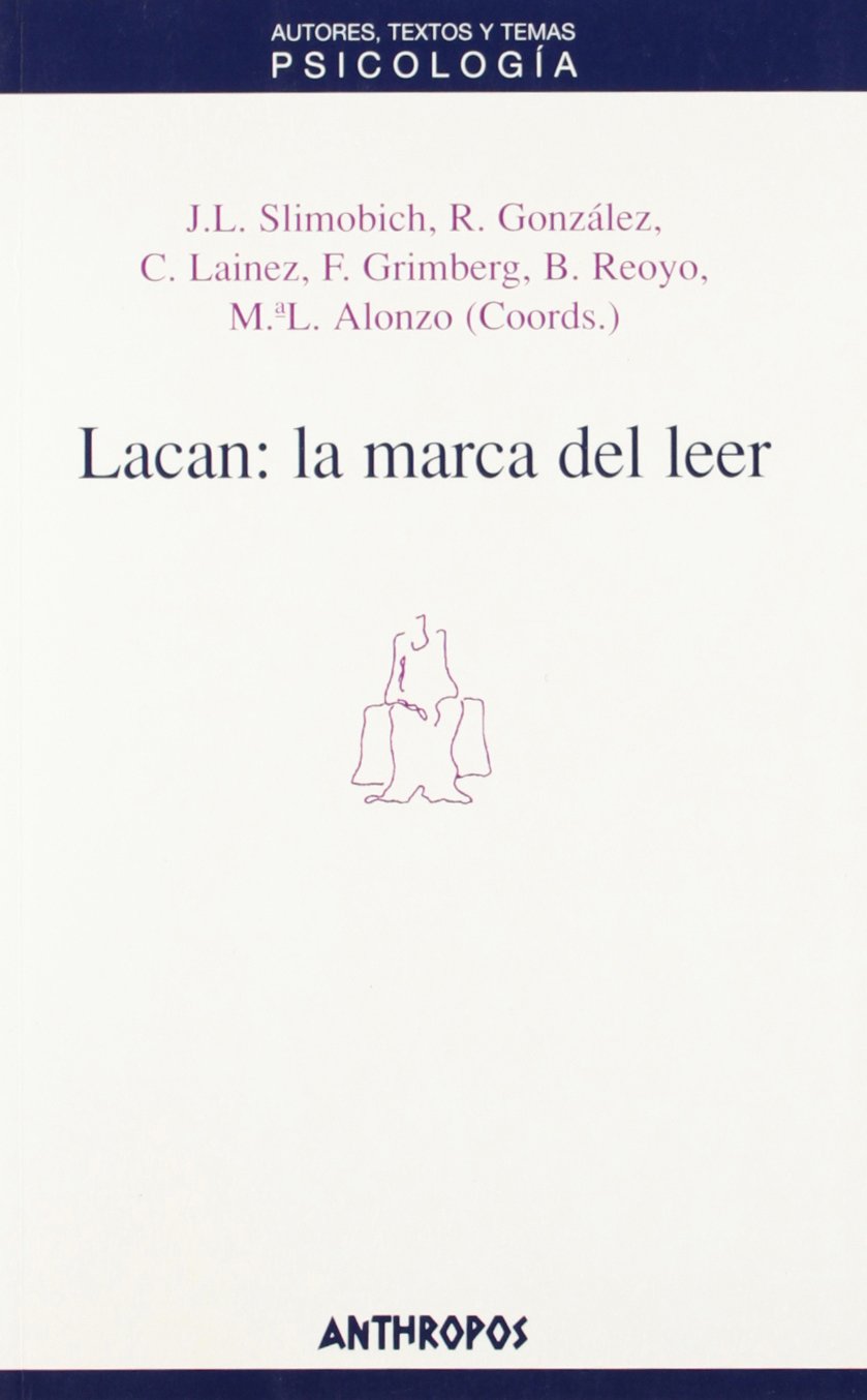 Lacan: La marca del leer/ The Mark of Read book