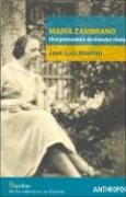 María Zambrano : una pensadora de nuestro tiempo Philosophy