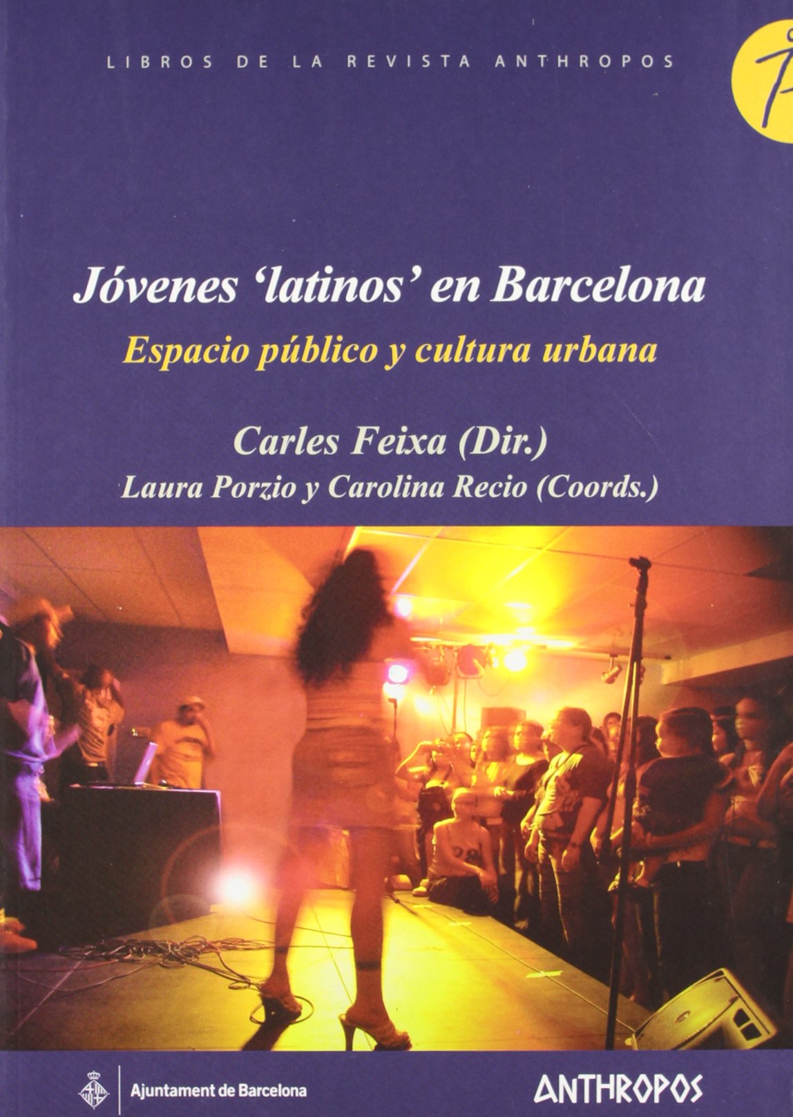 Jóvenes "latinos" en Barcelona : espacio público y cultura urbana book