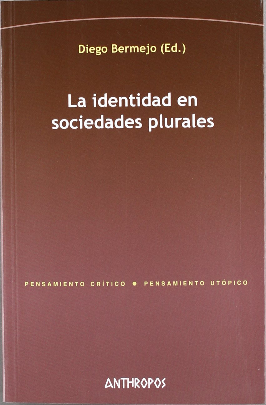 La Identidad En Sociedades Plurales book