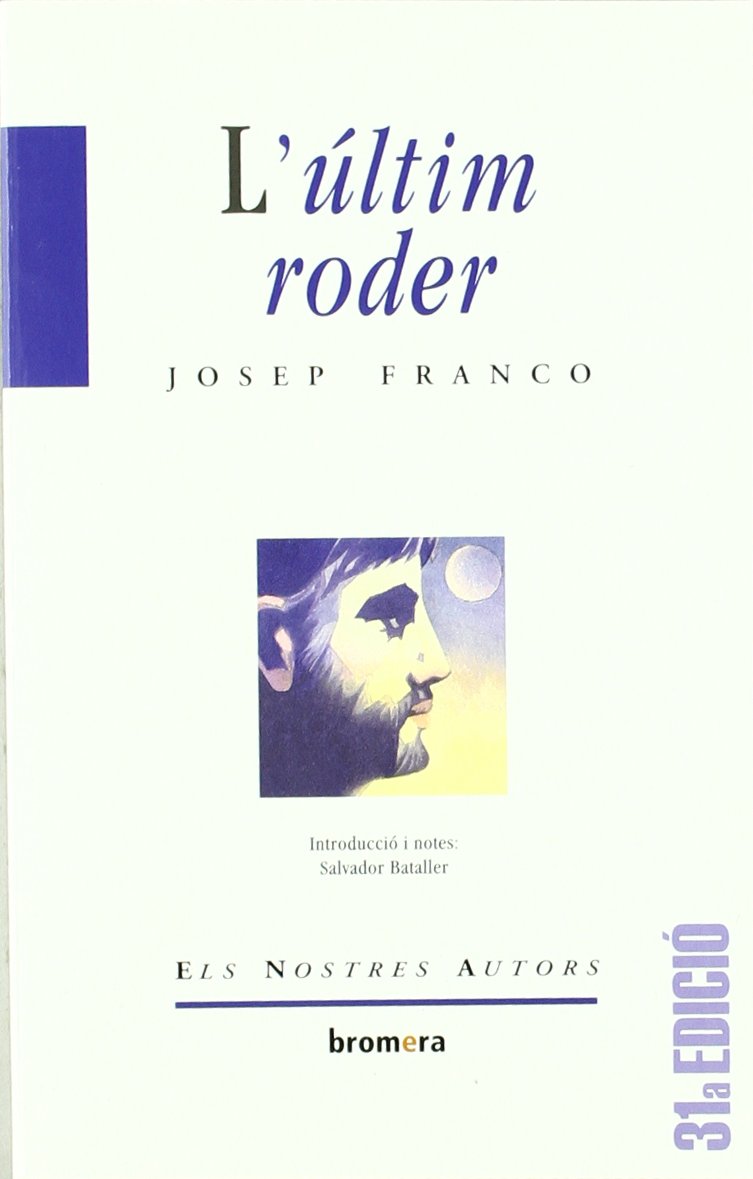 L'últim roder (Els Nostres Autors, Band 2) Contemporary literature