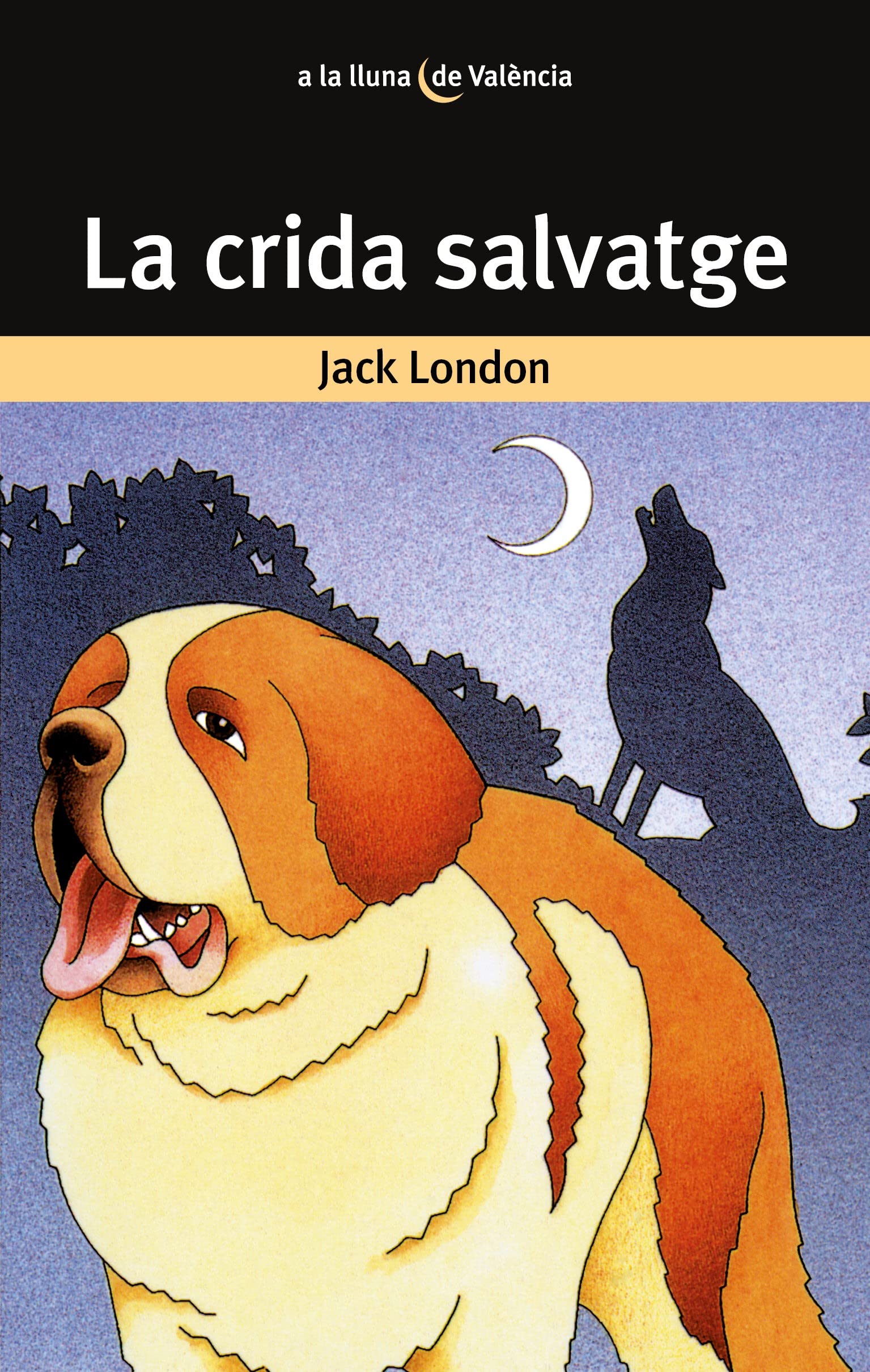 La crida salvatge (A la lluna de València, Band 13) Social Sciences