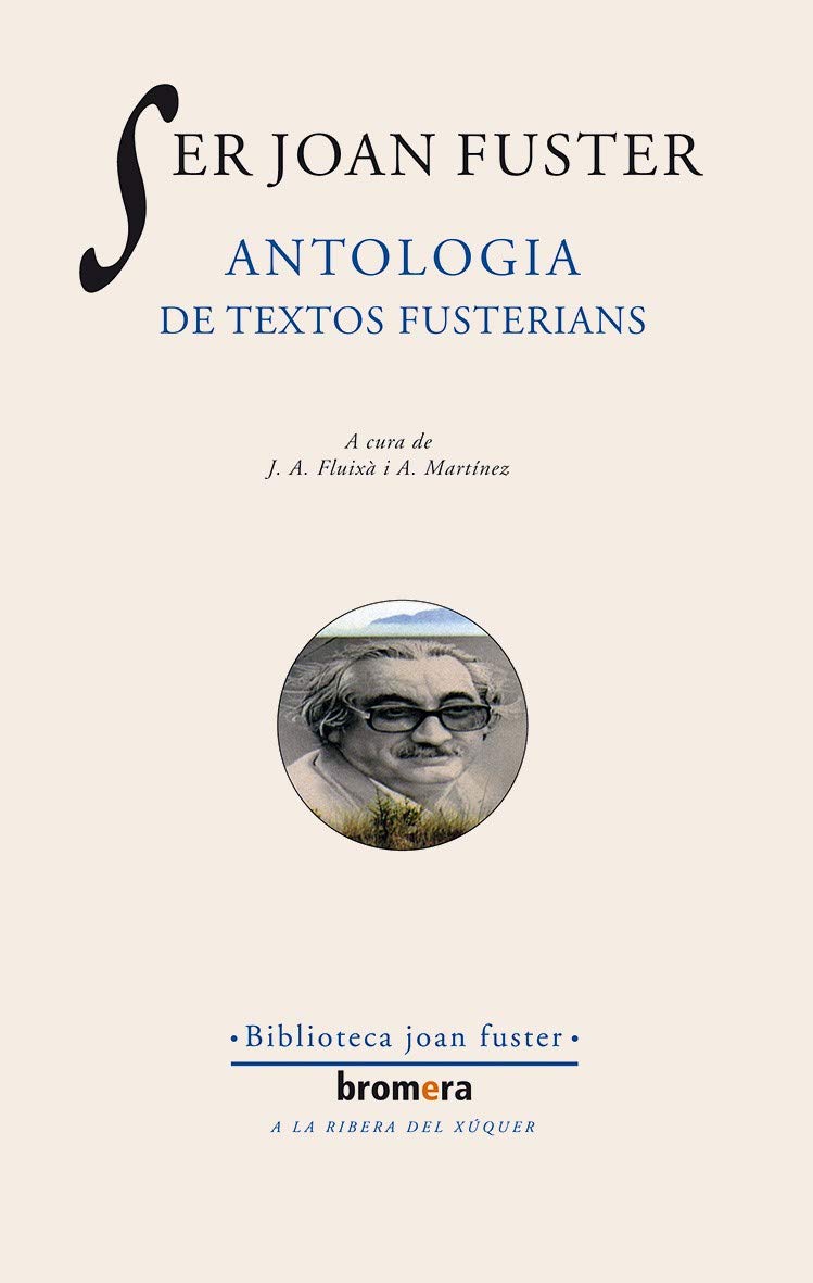 Ser Joan Fuster. Antologia de textos fusterians book