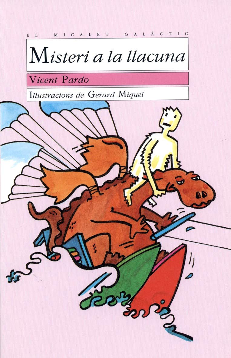 Misteri a la llacuna (El Micalet Galàctic, Band 21) Learning & Reference