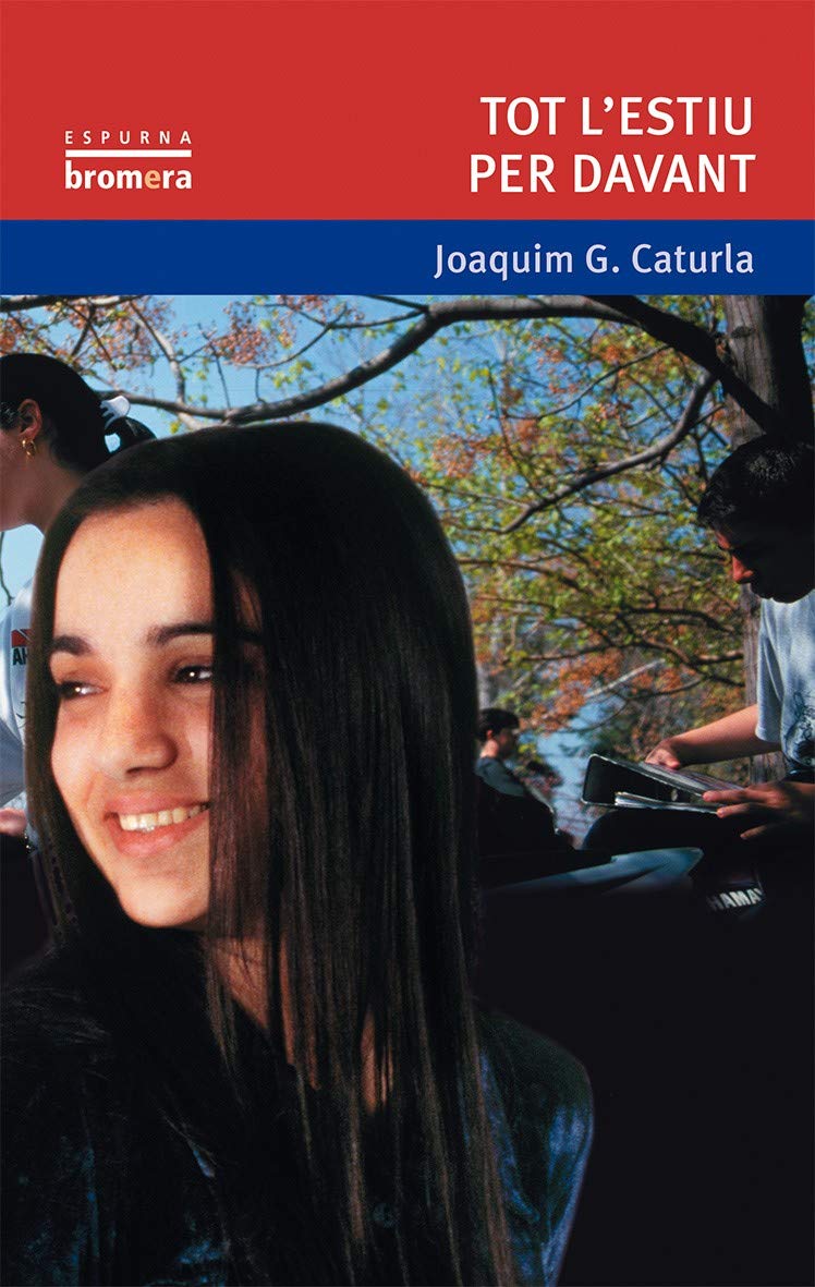 Tot l'estiu per davant (Espurna, Band 10) Contemporary literature