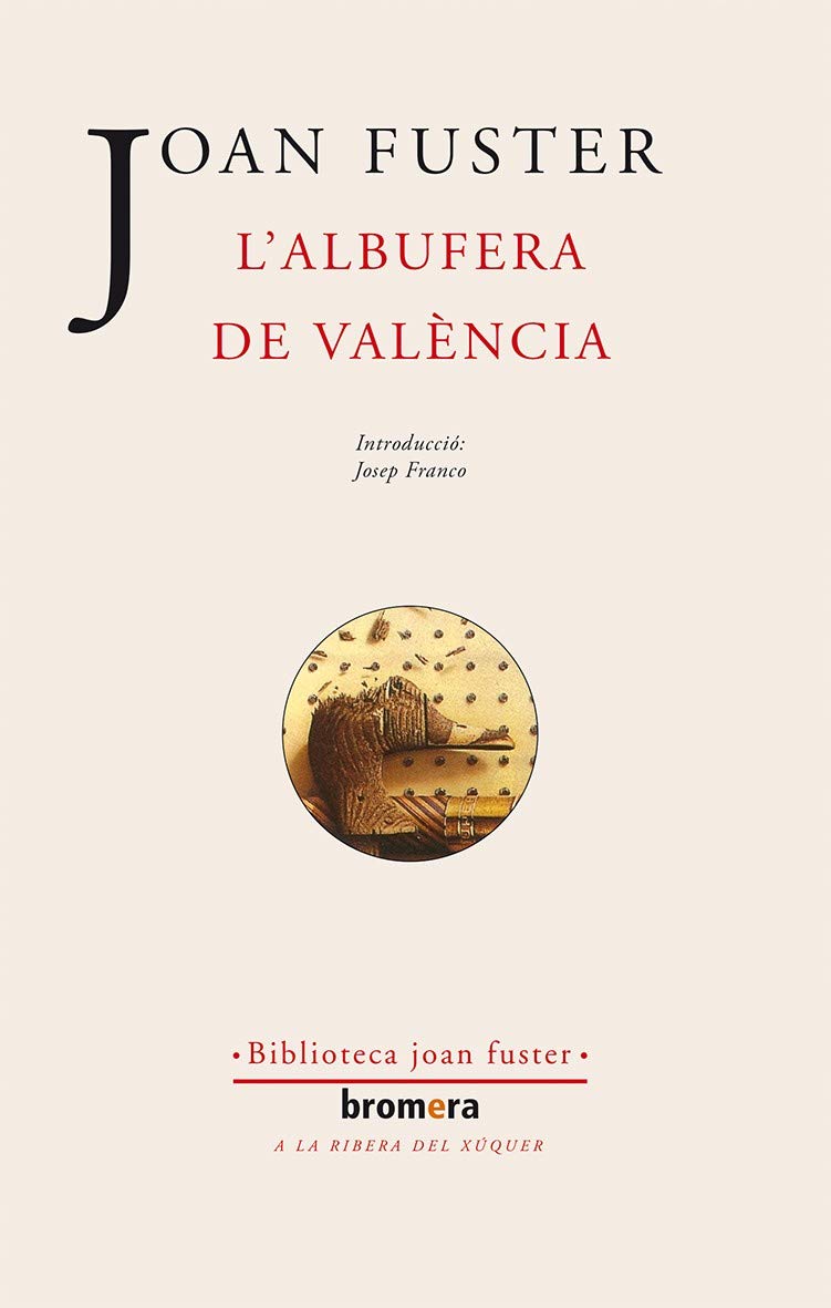 L'albufera de València (Els Nostres Autors, Band 23) Contemporary literature