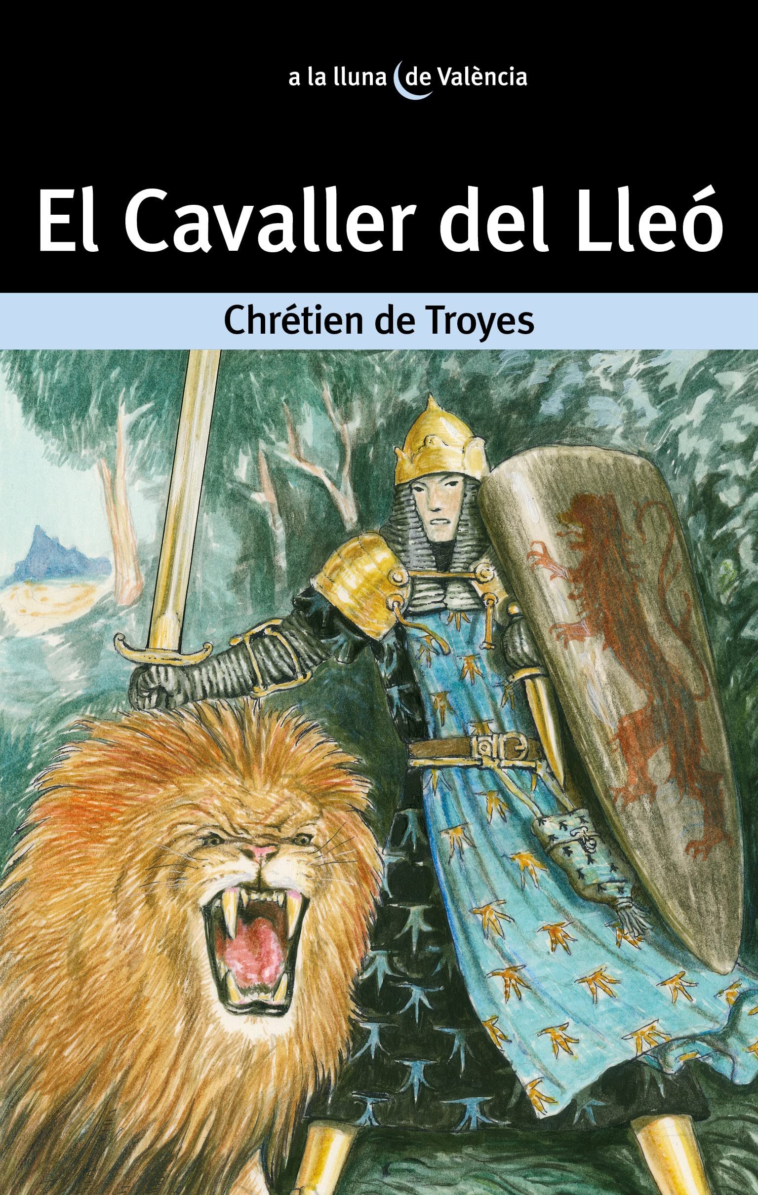 El cavaller del lleó (A la lluna de València, Band 30) Social Sciences