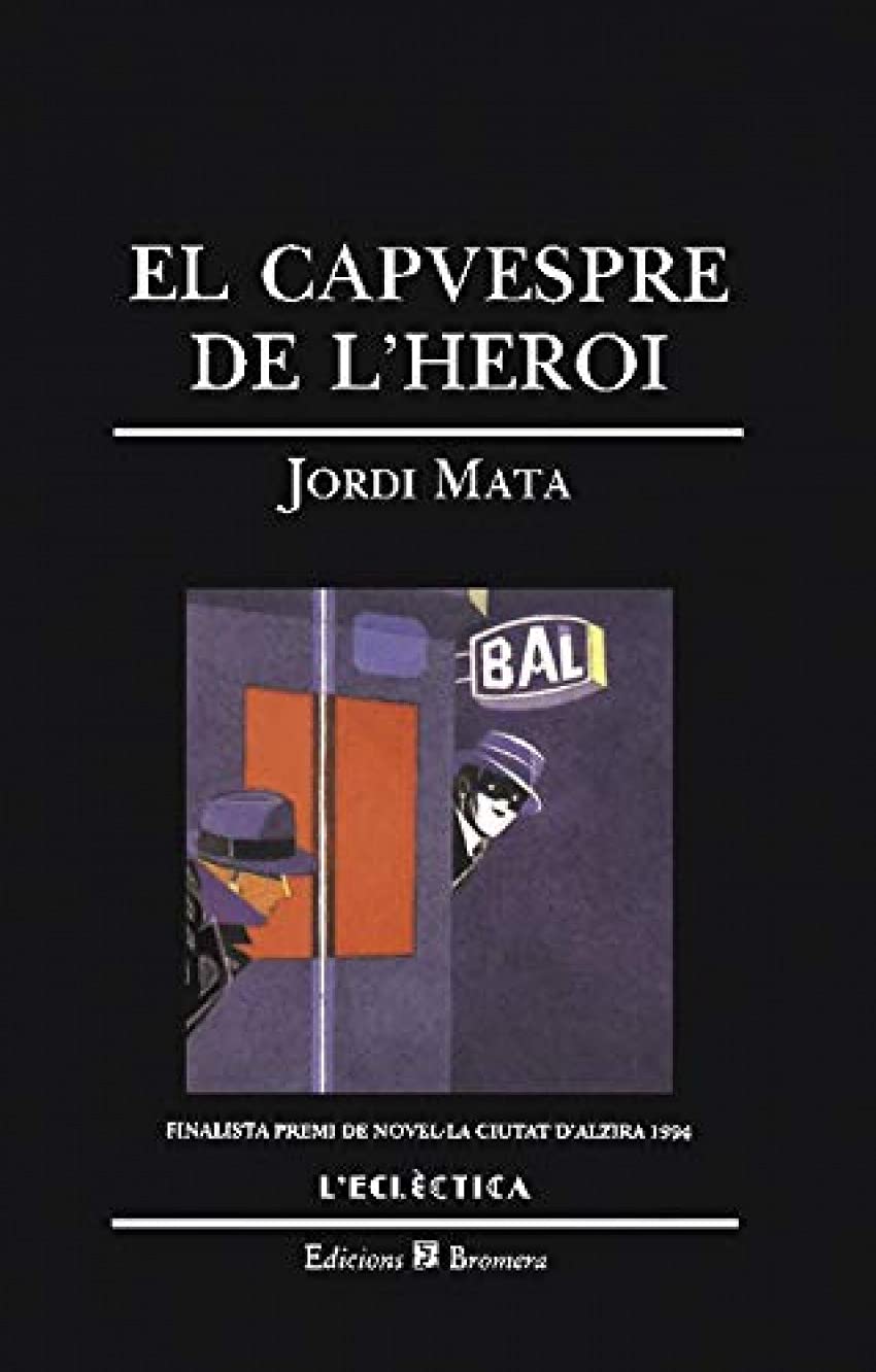 El Capvespre de L'Heroi: 32 (L'Eclectica) book