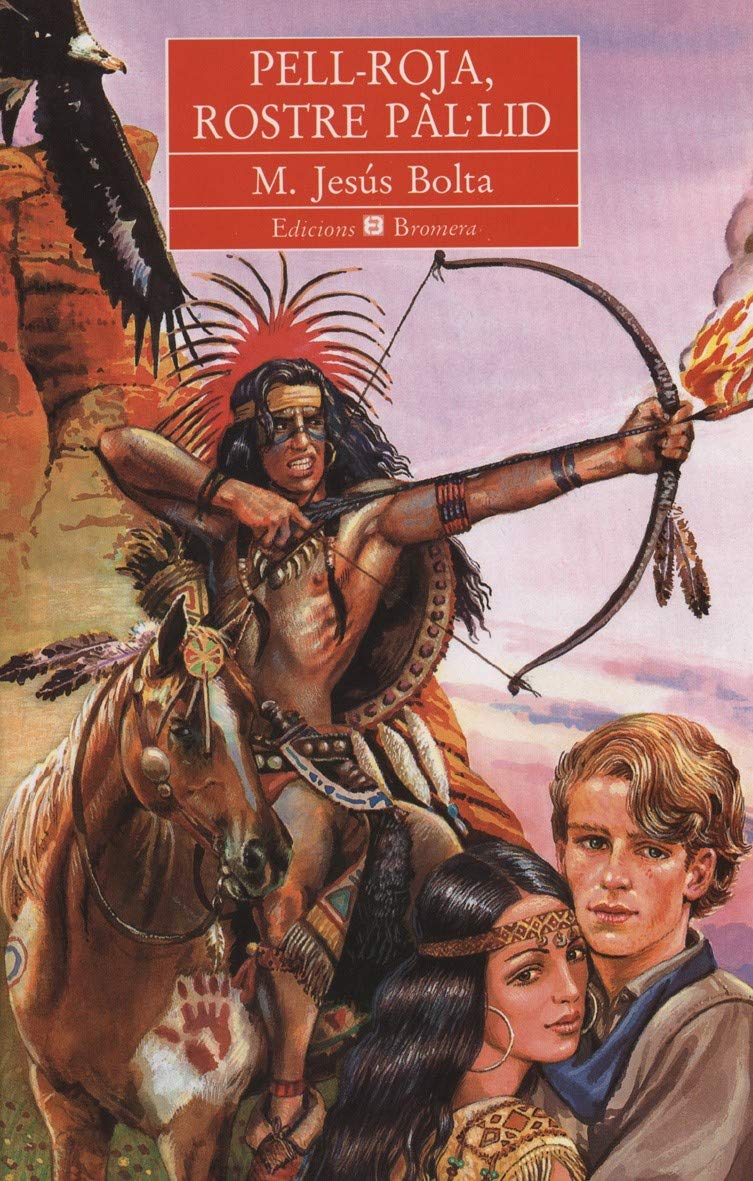 Pell-roja, rostre pàl·lid (Espurna, Band 20) Novels & Short Stories