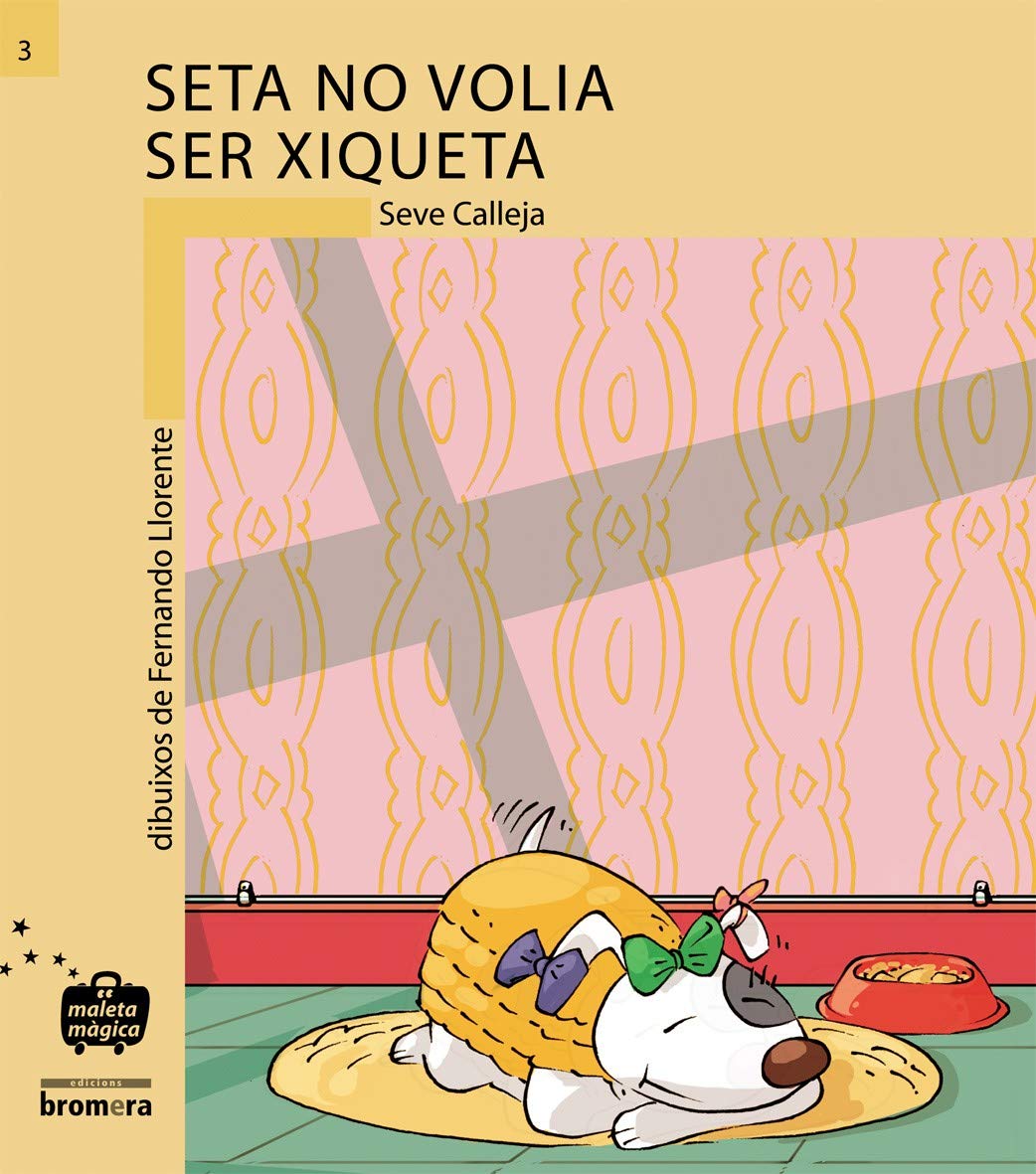 Seta no volia ser xiqueta: 3 (Maleta Màgica) book