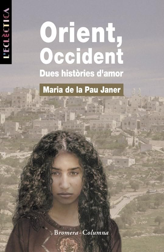 Orient, Occident. Dues històries d'amor book