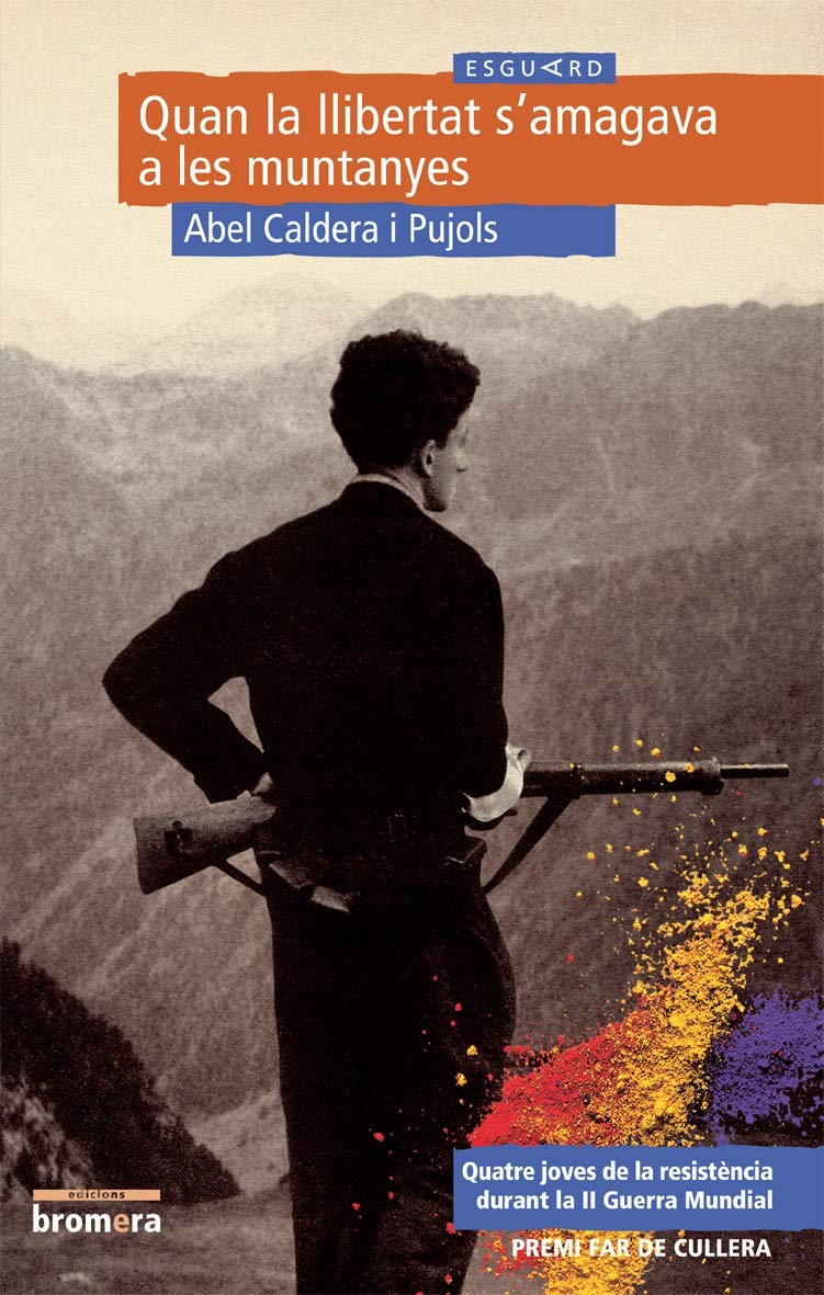Quan la llibertat s'amagava a les muntanyes Contemporary literature