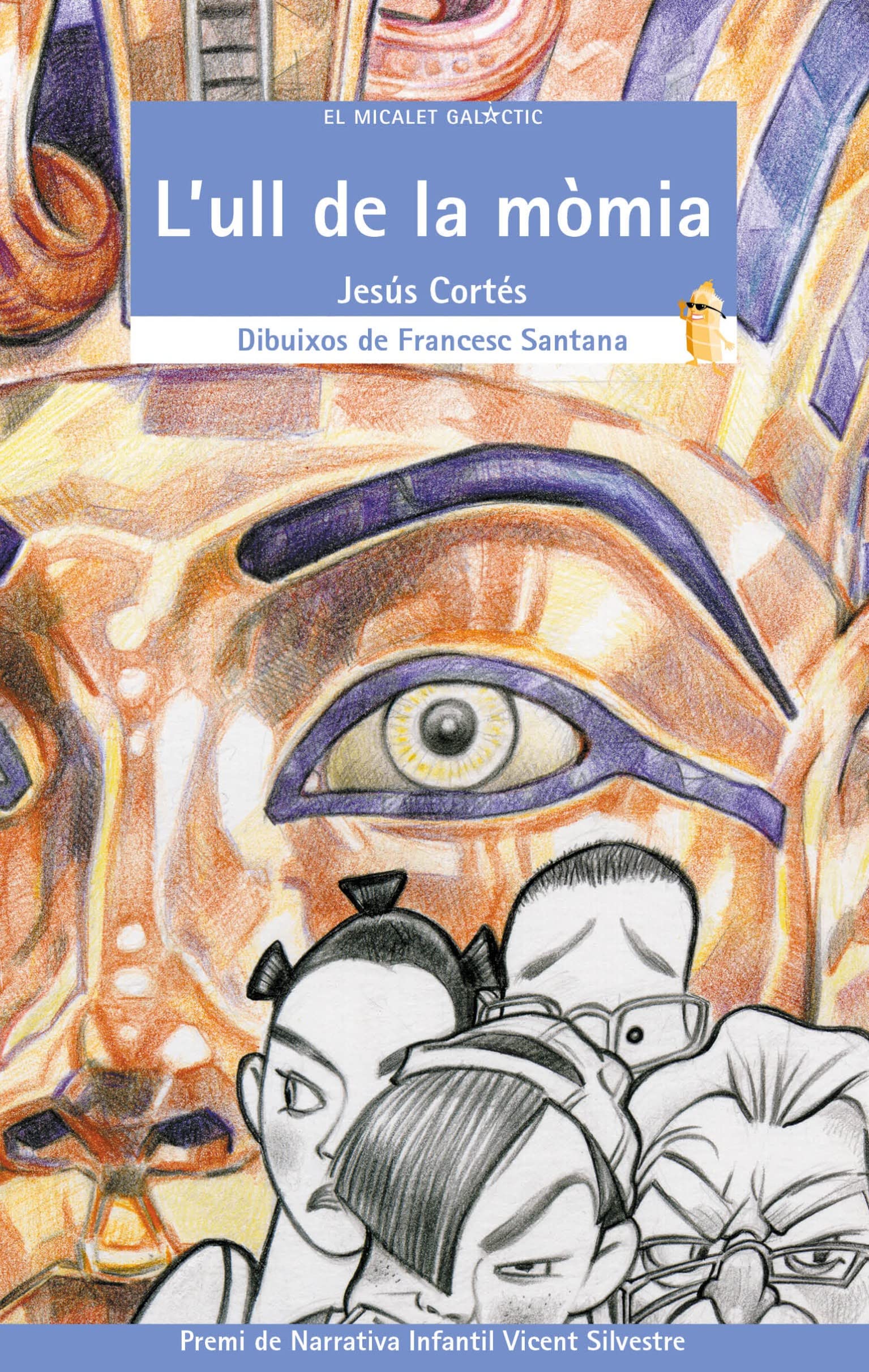 L'ull de la mòmia (El Micalet Galàctic, Band 67) Contemporary literature