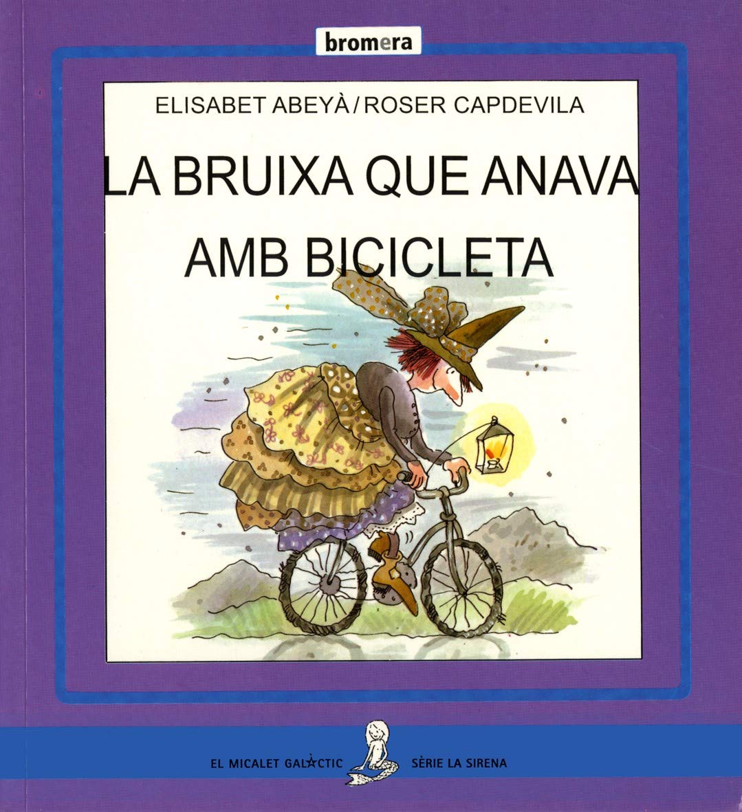 La bruixa Bicicleta (La Sirena) Novels & Short Stories