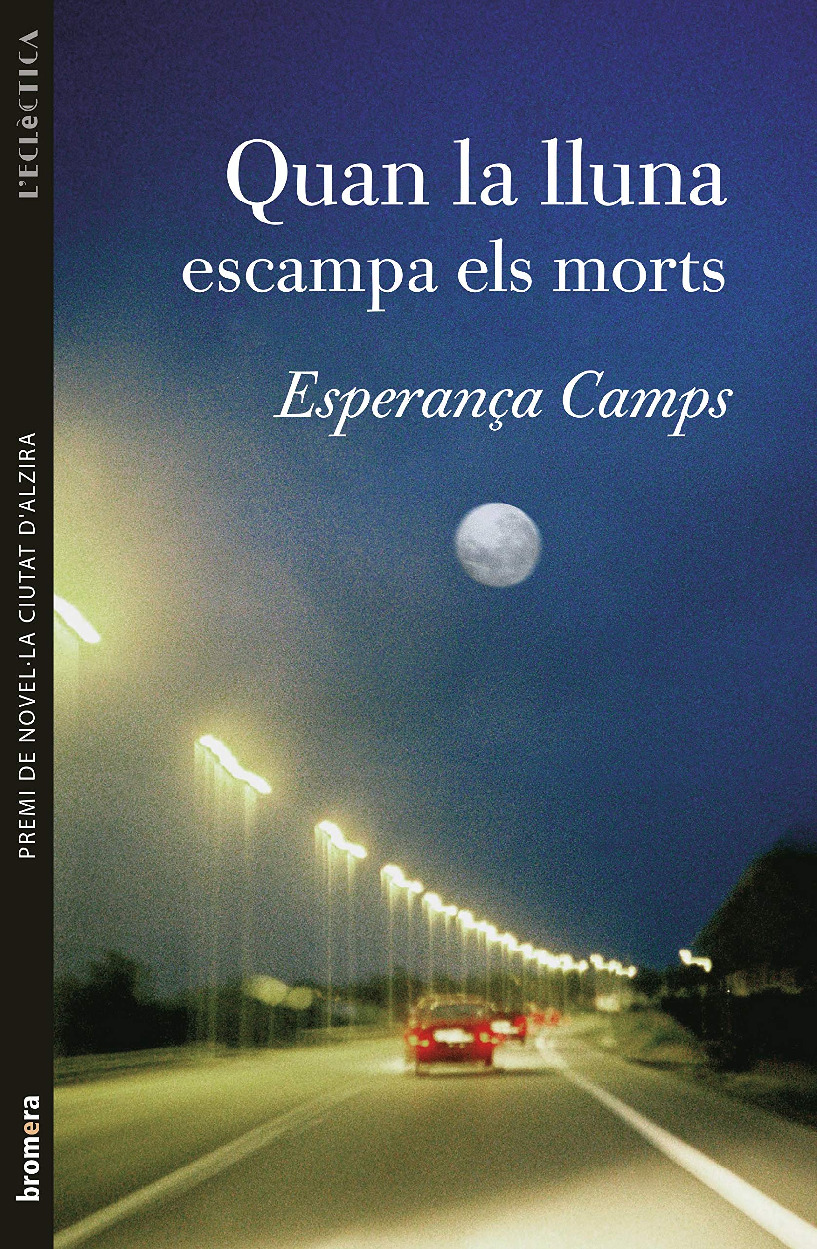 Quan La Lluna Escampa Els Morts book