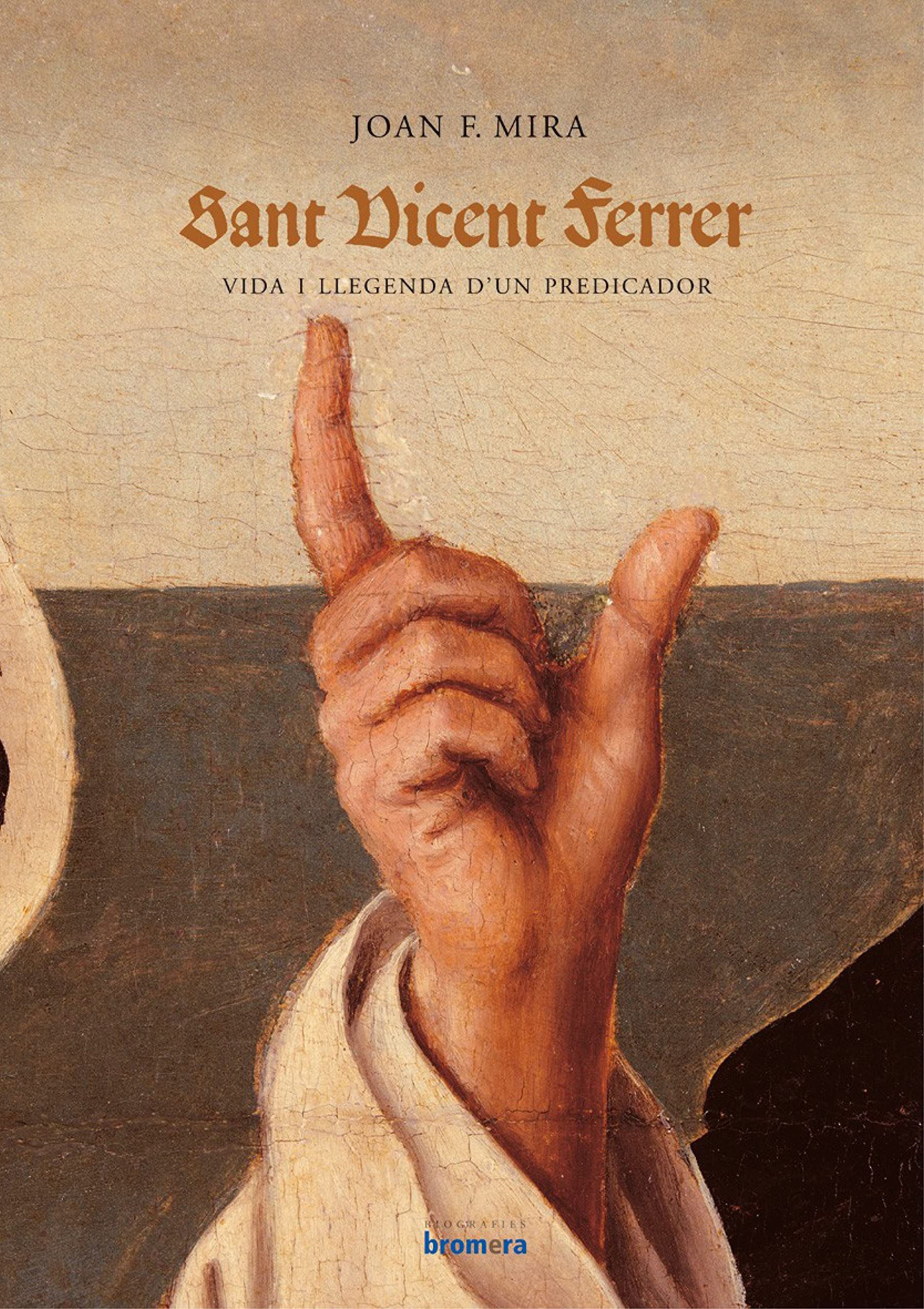 Sant Vicente Ferrer : vida i llegenda d'un predicador Social Sciences
