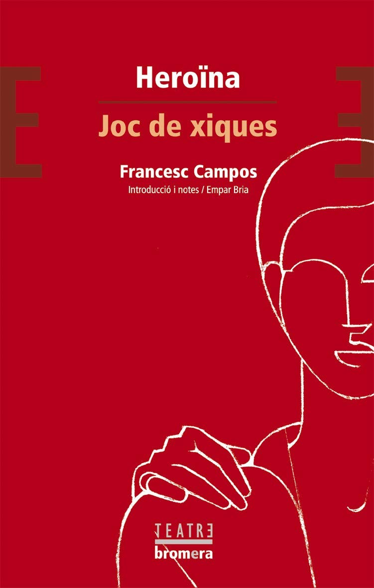 Heroïna / Joc de xiques (Bromera Teatre, Band 31) Books