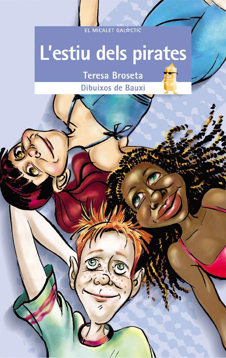 L'estiu dels pirates (El Micalet Galàctic, Band 93) Contemporary literature
