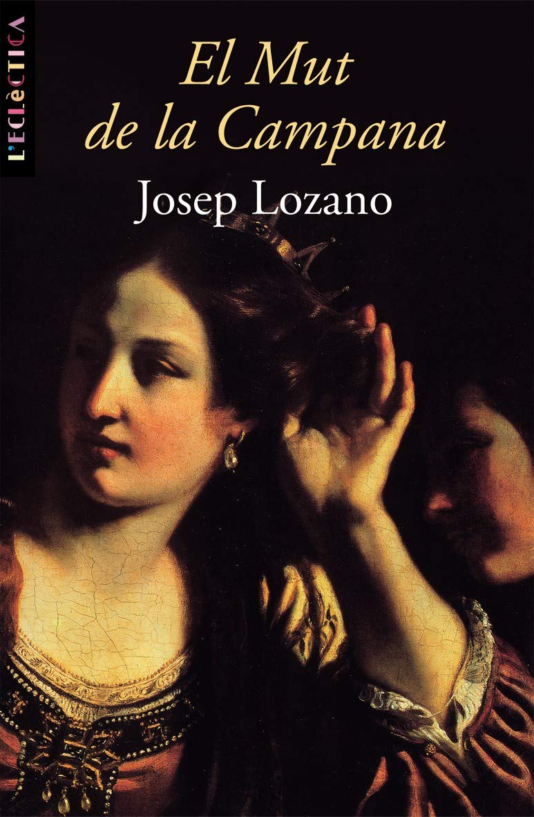 El Mut de la Campana (L'Eclèctica, Band 100) Contemporary literature
