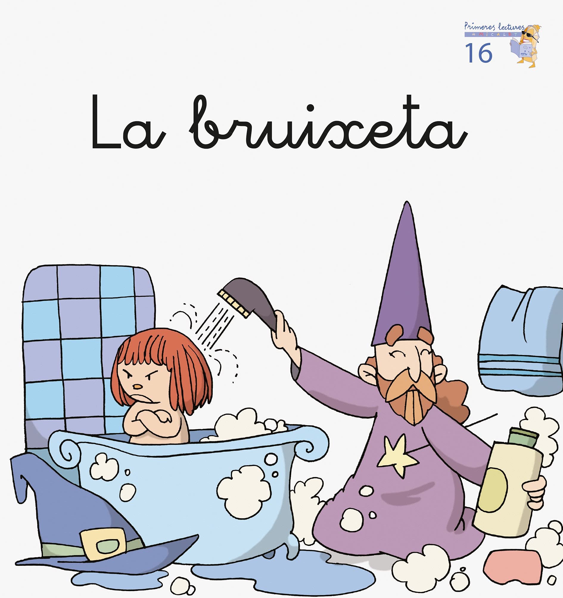 La bruixeta (Primeres Lectures Micalet (versió manuscrita), Band 16) Books