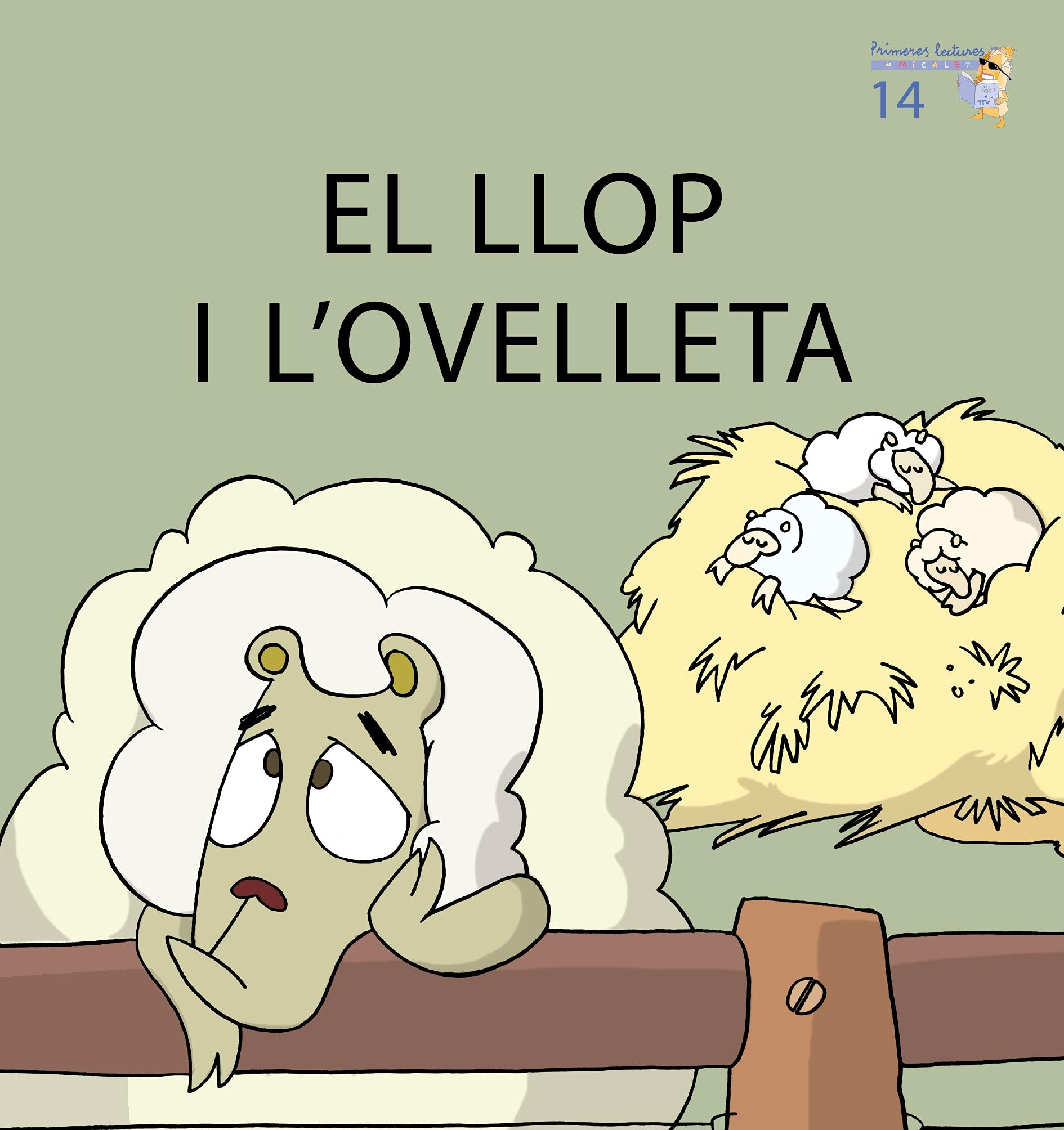 El llop i l'ovelleta: 14 (Primeres Lectures de Micalet) book