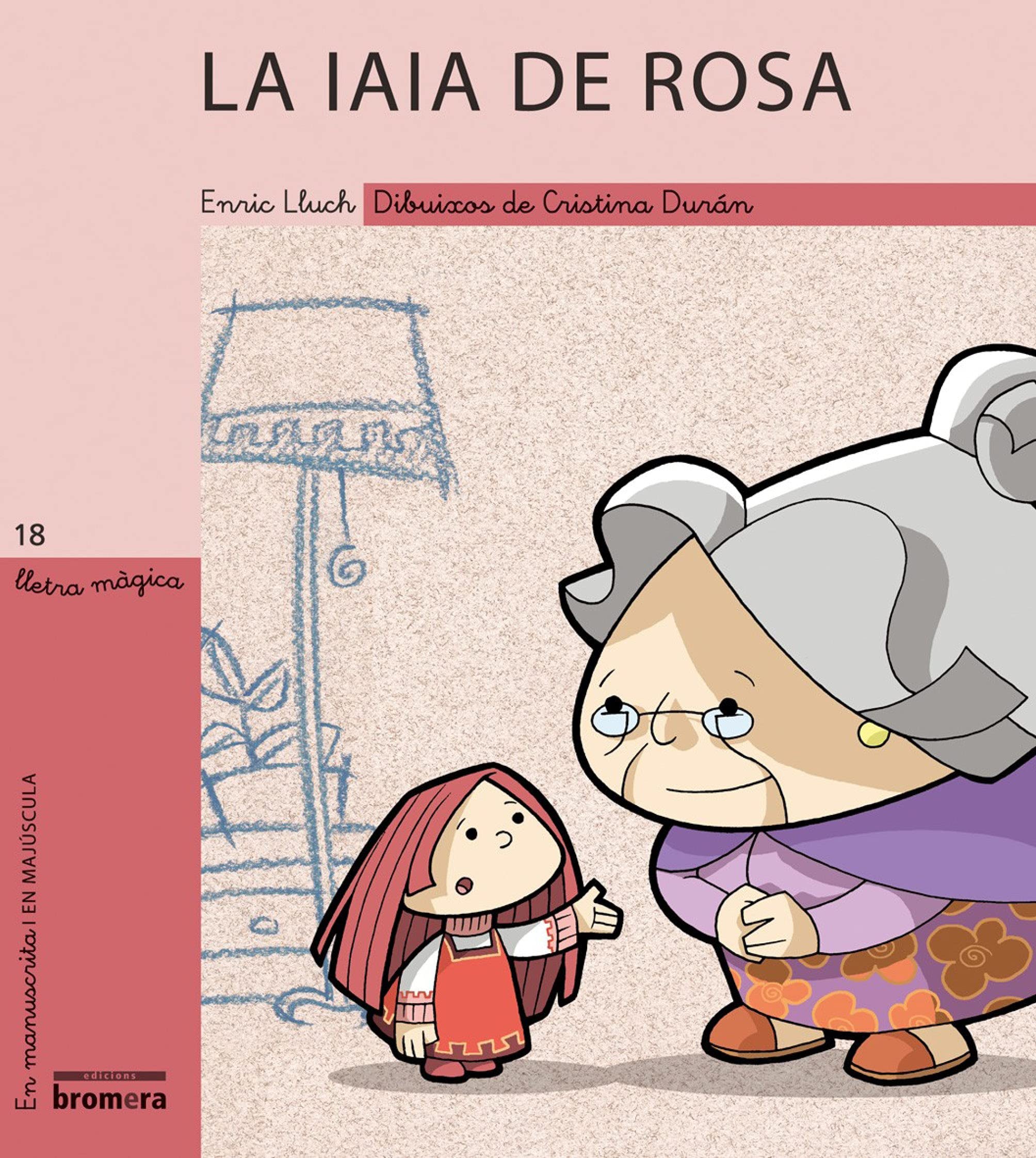 La iaia de Rosa (Lletra Màgica, Band 18) Children's books