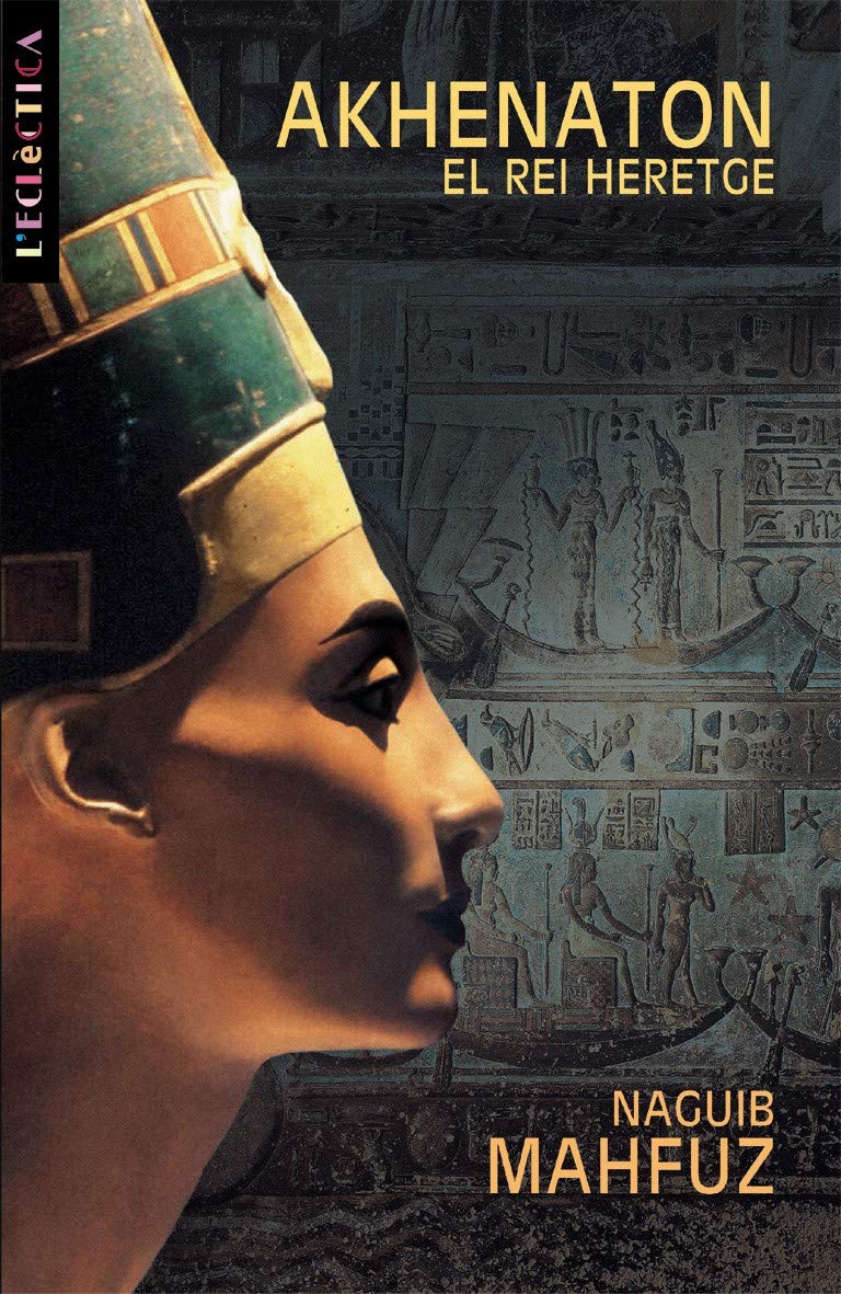 Akhenaton, el rei heretge book