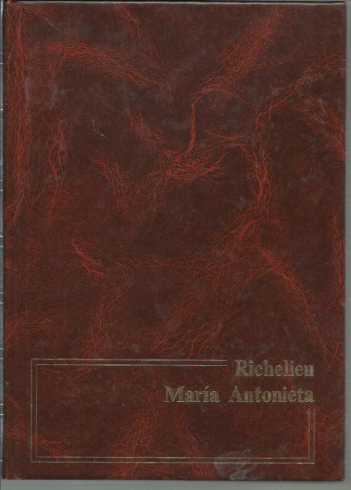 Richelieu ; María Antonieta Books