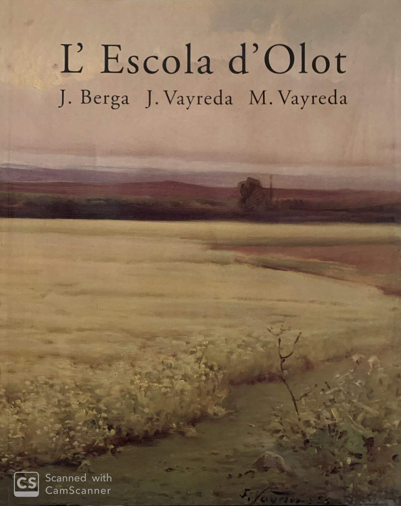 L'Escola D'Olot: J. Berga, J. Vayreda, M. Vayreda Books