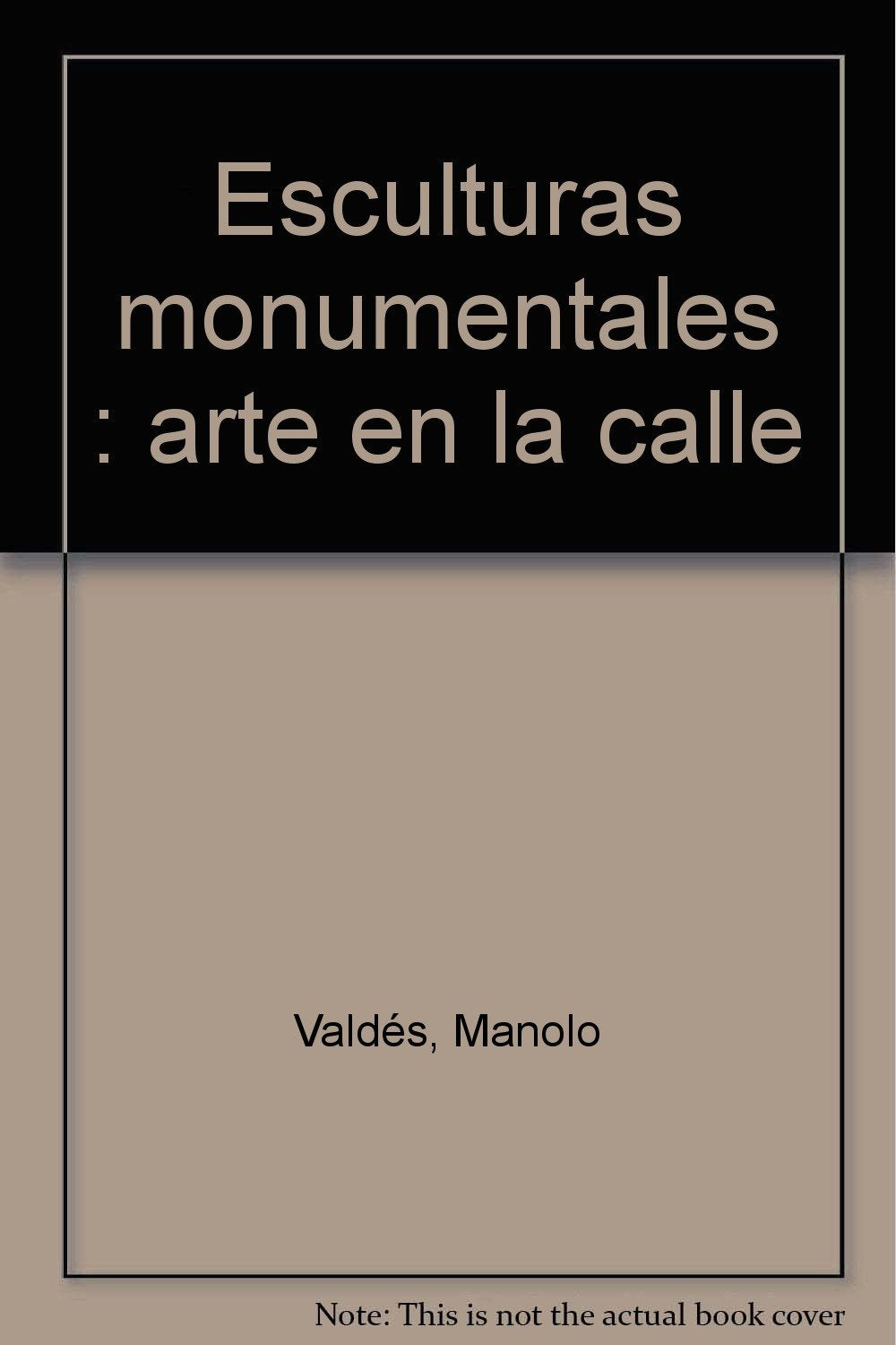 Esculturas monumentales : arte en la calle book