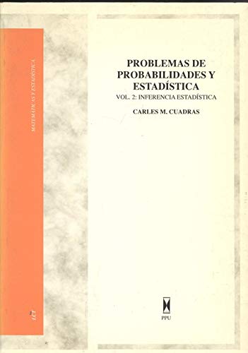 Problemas de probabilidades y estadistica.t.2.inferencia estadistic book