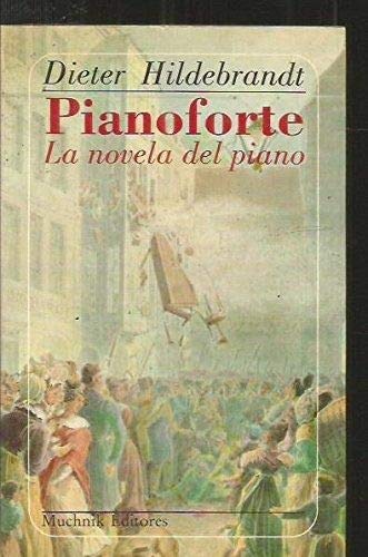 Pianoforte: la novela del piano Books