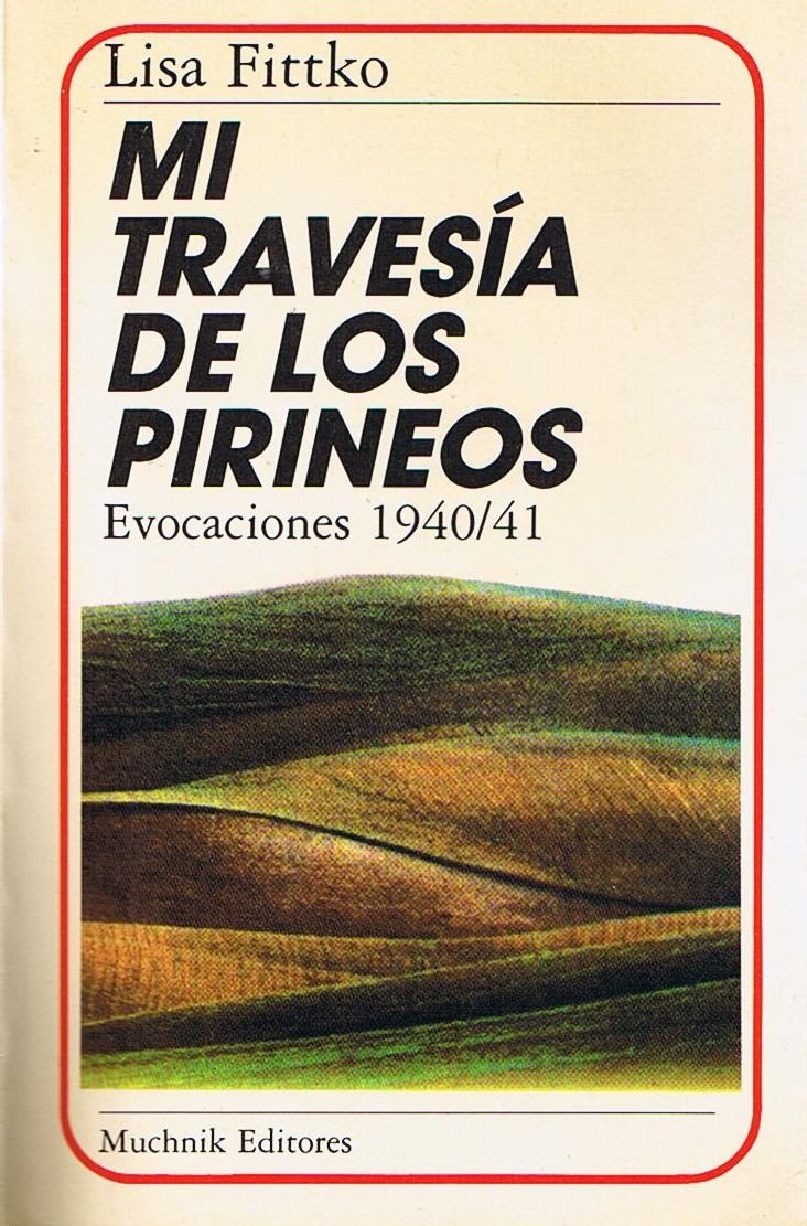 Mi travesía de los Pirineos - Evocaciones 1940/41 Books