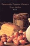 Oro y hambre (LA MEDIANOCHE, Band 1) Contemporary literature