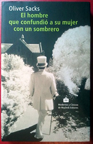 El Hombre Que Confundio A Su Mujer Con Un Sombrero Books