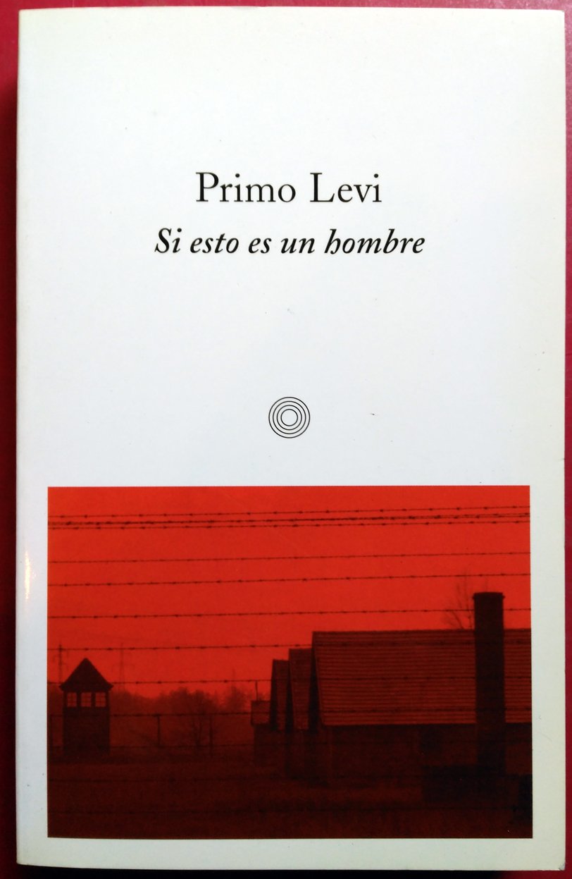 Si esto es un hombre / If this a man Essays & Short Stories