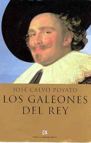 Los galeones del rey (NOVELA HISTORICA, Band 14) Contemporary literature