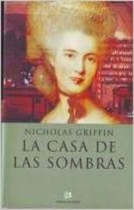 La casa de las sombras: 18 (NOVELA HISTORICA) book