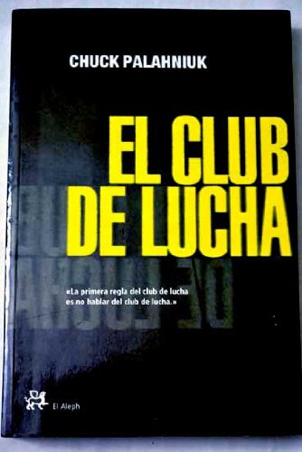 Club de lucha, el (Modernos Y Clasicos Del Aleph) Books