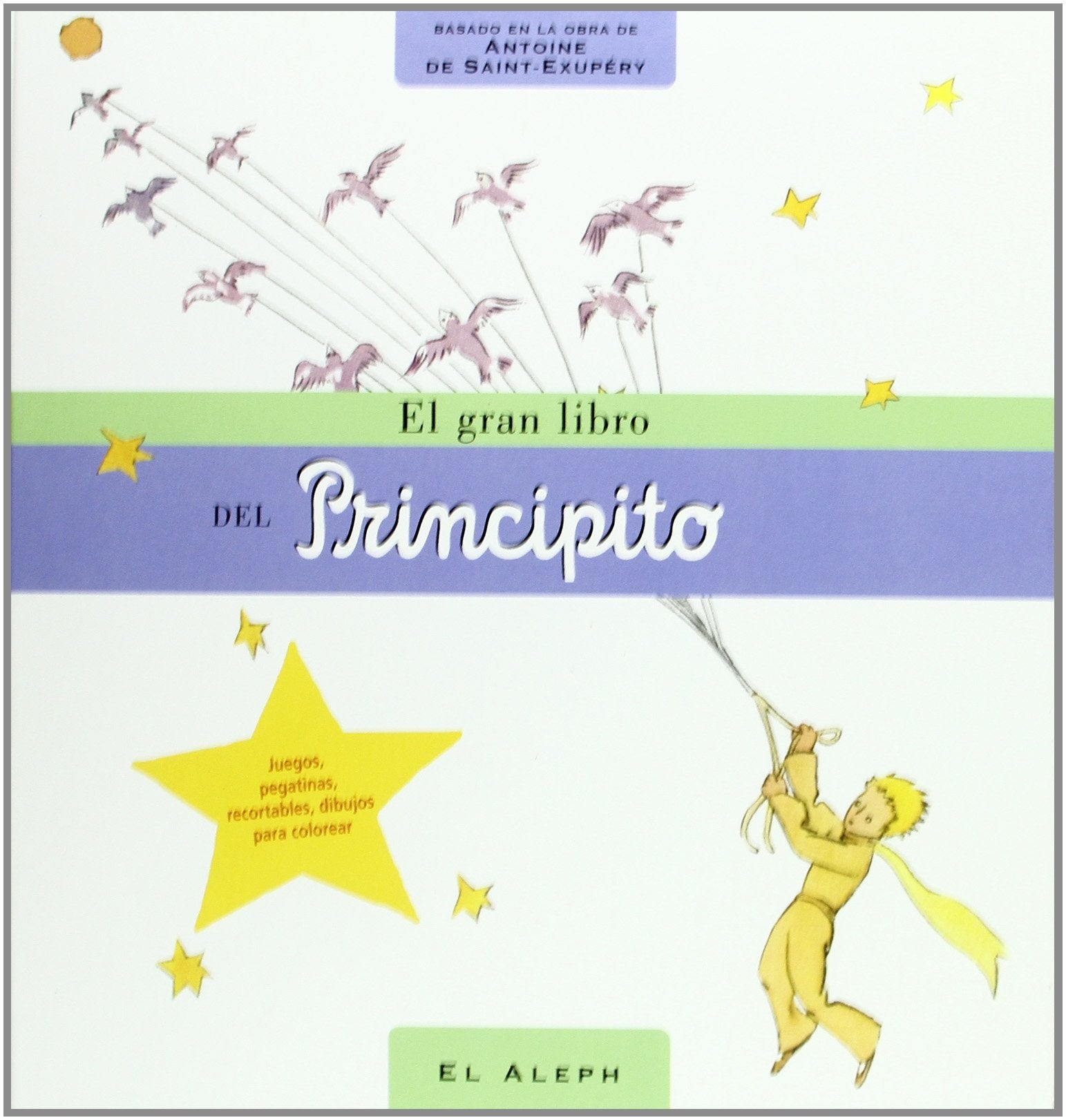El gran libro del Principito (INFANTIL ALEPH) Learning & Reference
