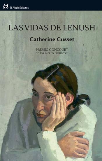 Las vidas de Lenush: Premio Goncourt de los Liceos Franceses book