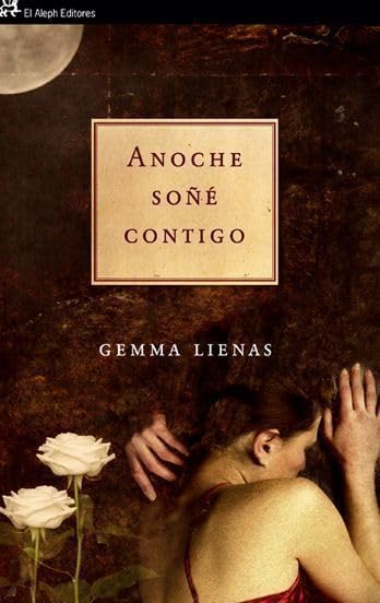 Lienas, G: Anoche soñé contigo book