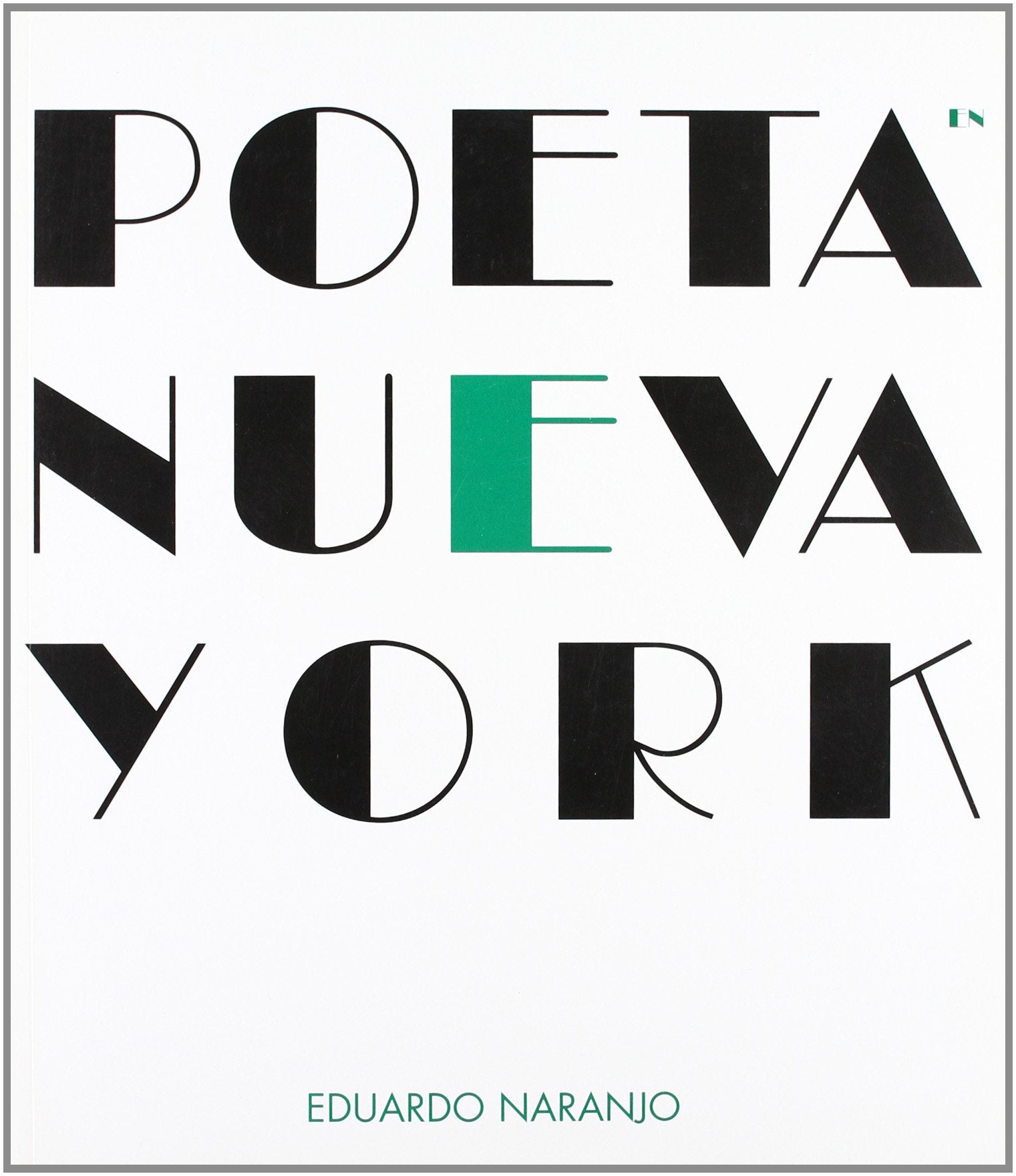 Poeta en Nueva York, Eduardo Naranjo Film, Art & Culture