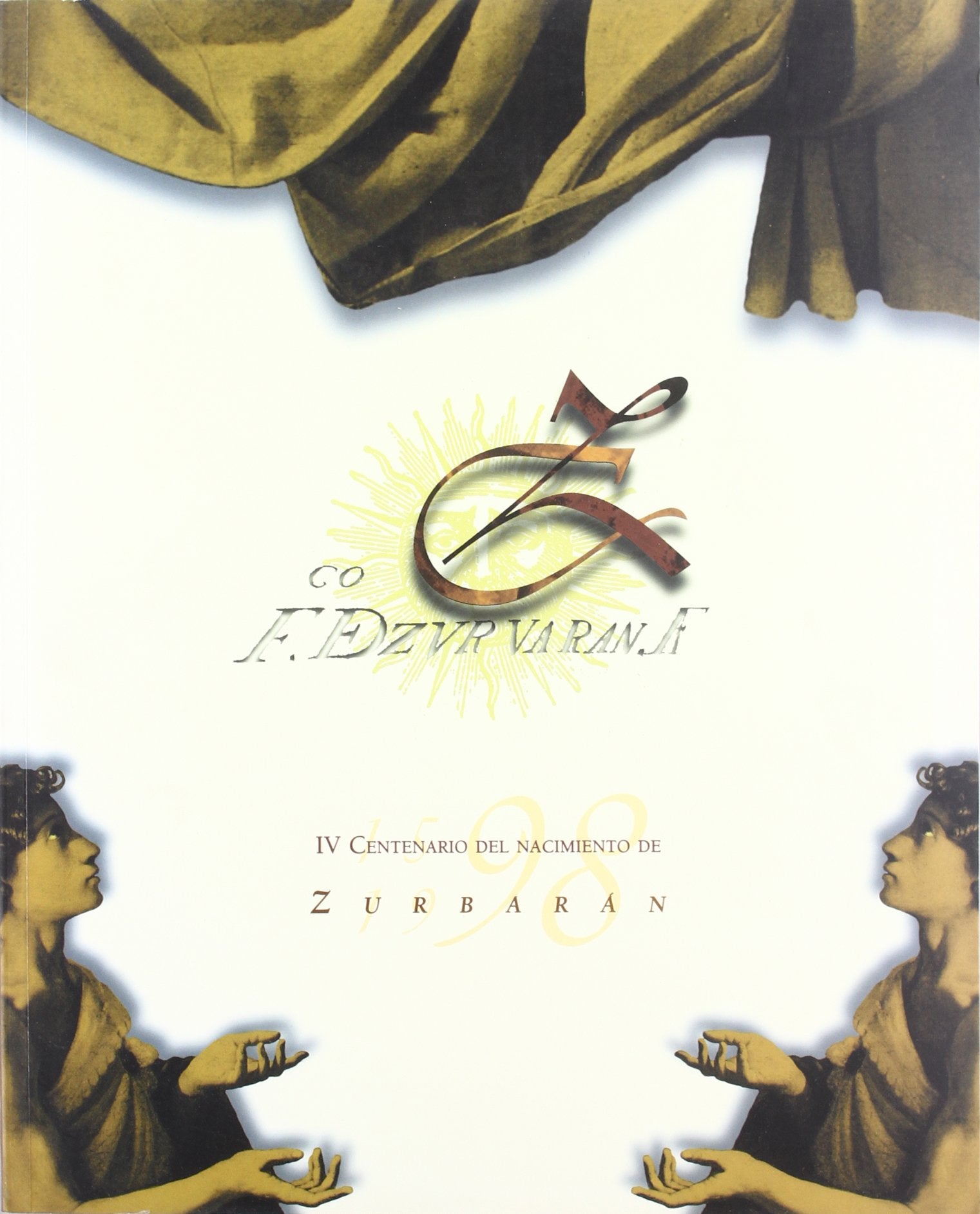 Zurbarán : IV centenario de su nacimiento (1598-1998) Learning & Reference
