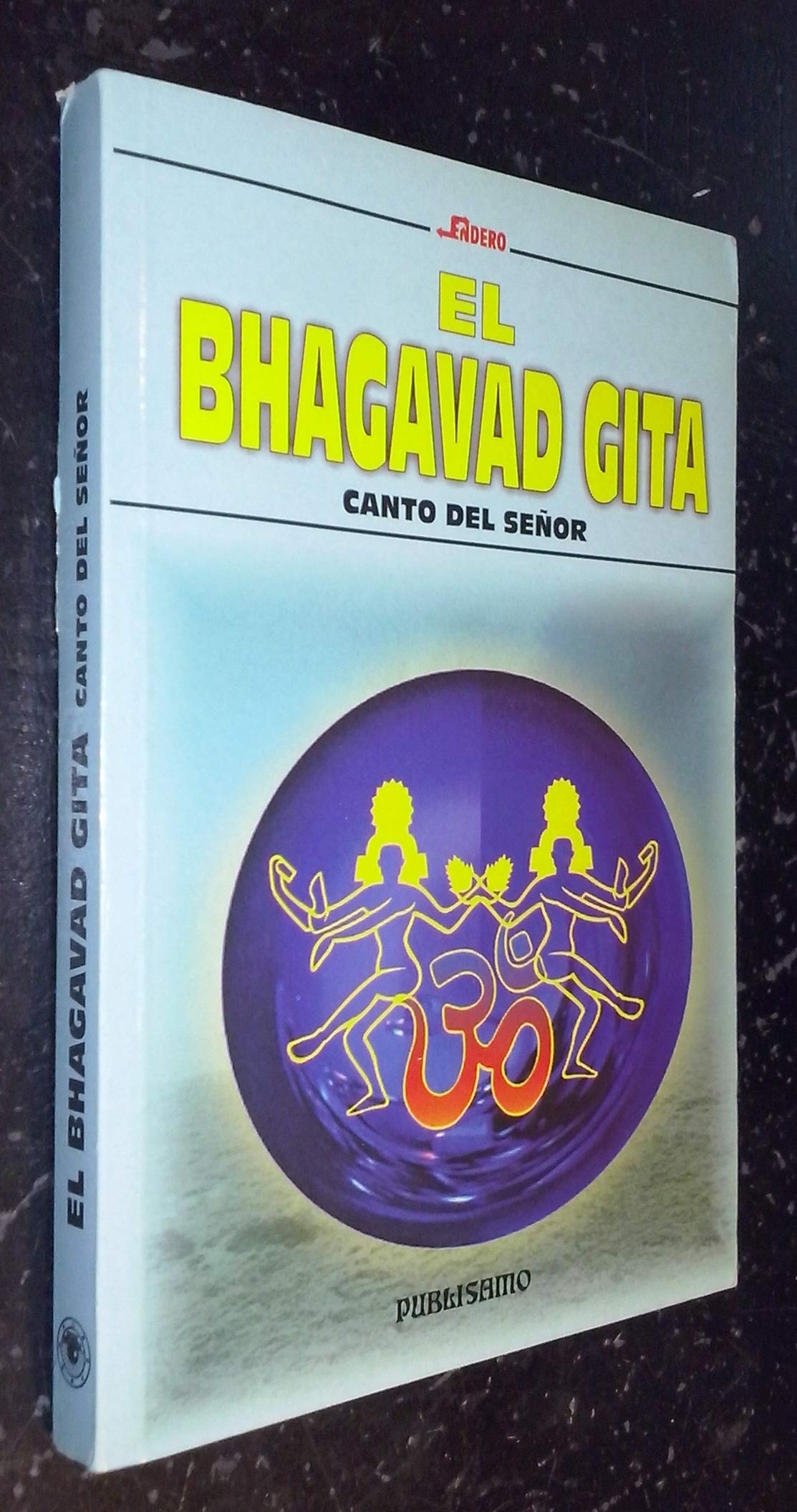Bhagavad Gita El Canto Del Señor book