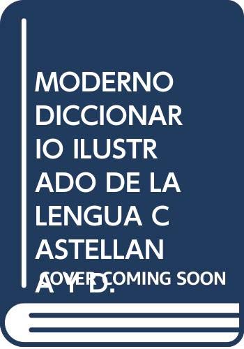 Moderno diccionario ilustrado de lengua castellana y de sinonimos book