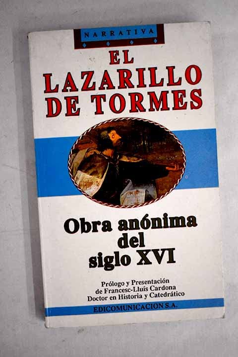El Lazarillo de Tormes: obra anónima del siglo XVI Books