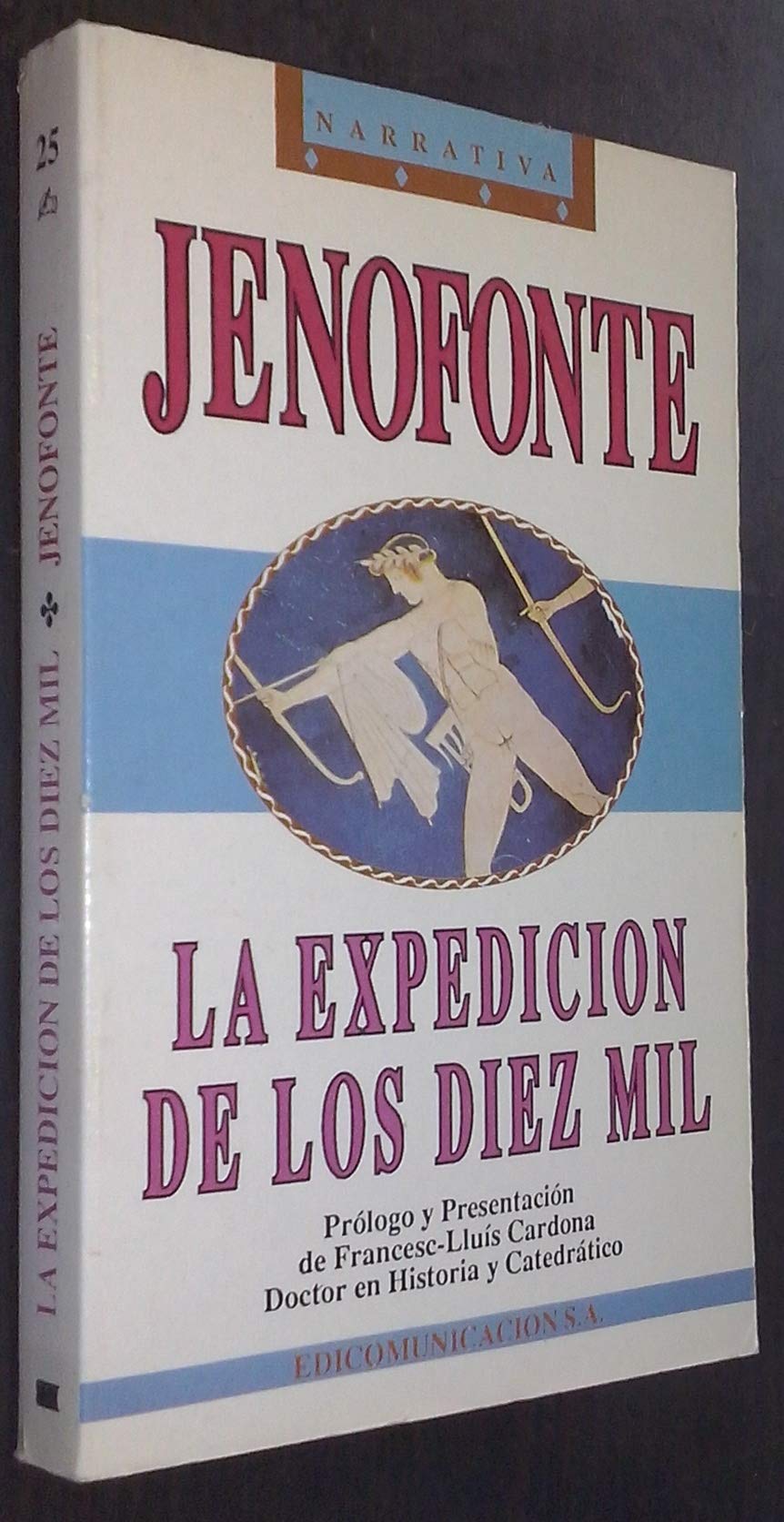 La expedici¾n de los diez mil: (Anßbasis) book