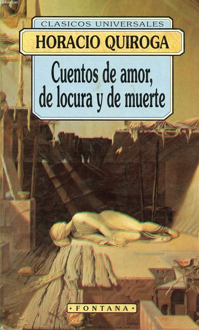 Cuentos de amor, de locura y de muerte book