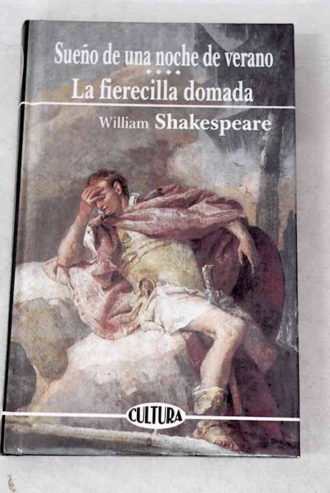 Sueño de una noche de verano ; La fierecilla domada book